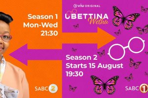 uBettina Wethu Season 2 is making its way back to your screens in August